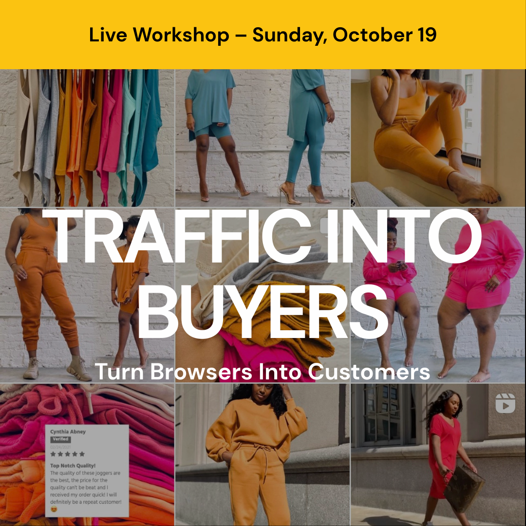 VIRTUAL EVENT | Traffic Into Buyers: How to Turn Browsers Into Customers